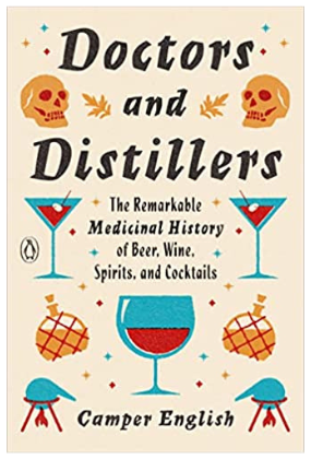 Doctors and Distillers - Book by Camper English